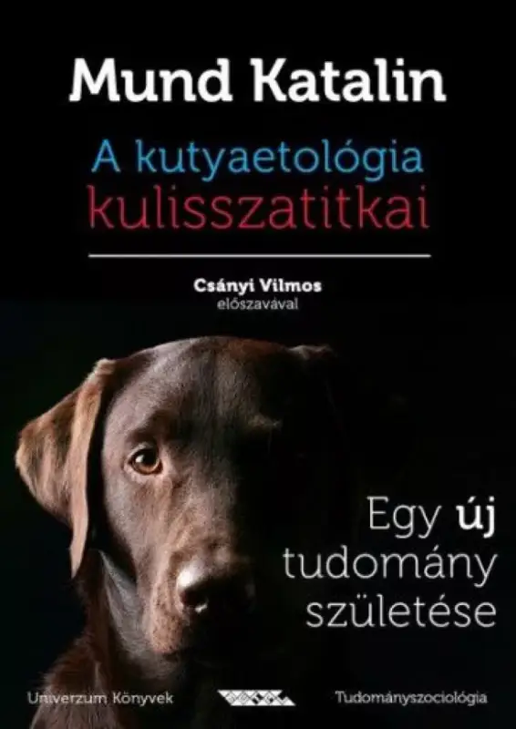 Vásárlói kedvenc A kutyaetológia kulisszatitkai