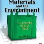Legkelendőbb Materials and the Environment byAshby, Michael F.;