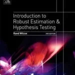 Akció Introduction to Robust Estimation and Hypothesis Testing byWilcox, Rand R.;