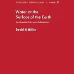 Water at the Surface of Earth byMiller, David M.; Azonnal elérhető