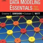 Azonnali szállítás Data Modeling Essentials bySimsion, Graeme; Witt, Graham;