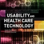 Usability and Health Care Technology byKushniruk, Andre; Borycki, Elizabeth; Vedd meg online