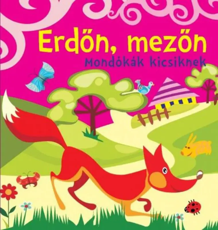 Erdőn, mezőn-Mondókák kicsiknek Vásárlói kedvenc
