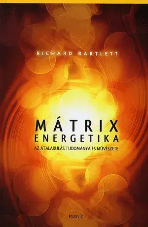 Vedd meg most Mátrixenergetika