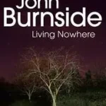 Gyors szállítás Living Nowhere byBurnside, John;