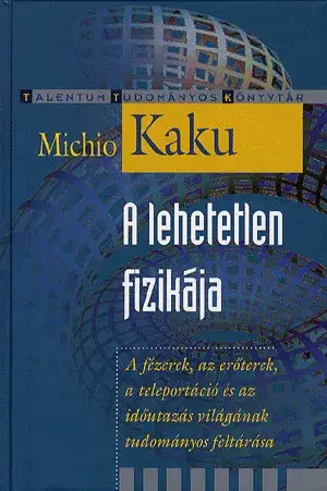 A lehetetlen fizikája Korlátozott ajánlat