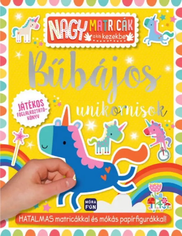 Bűbájos unikornisok - Nagy matricák a kis kezekbe Biztonságos fizetés