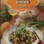 15-20 perces ételek - Receptek a Nagyitól 26. Olcsóbb