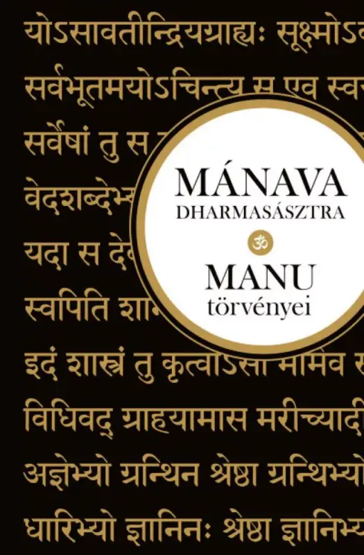 Mánava-dharmasásztra - MANU törvényei hindu szentírás Vásárlói kedvenc